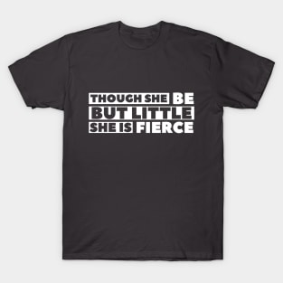 Be Fierce T-Shirt